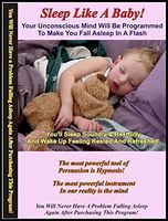 Insomnia Relief Sleep Like A Baby! Hypnosis & NLP (7 Different Sessions on 2 CDs) Enjoy Deep, Sound, Restful Sleep