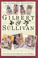 The Complete Annotated Gilbert & Sullivan