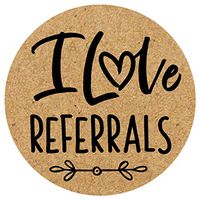 Round 1.5" Kraft Paper Stickers (Roll of 500, I Love Referrals)