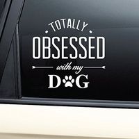 Nashville Decals Totally Obsessed with My Dog Vinyl Decal Laptop Car Truck Bumper Window Sticker (White)