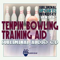 Subliminal Sports Mindset Series: Tenpin Bowling Training Aid Subliminal Audio CD