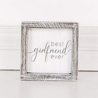 5" x 5" x 1.5" Wood Framed Sign (Best Girlfriend Ever), White/Gray – 17621