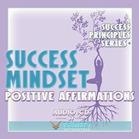 Success Principles Series: Success Mindset Positive Affirmations Audio CD