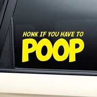 Nashville Decals Honk If You Have to Poop Vinyl Decal Laptop Car Truck Bumper Window Sticker - Yellow