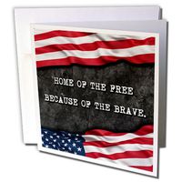 3dRose Home of The Free Because of The Brave. Patriotic Quote. - Greeting Cards, 6" x 6", Set of 6 (gc_237417_1)