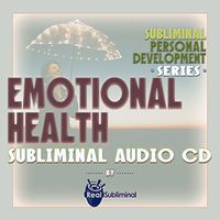 Personal Development Series: Emotional Health Subliminal Audio CD