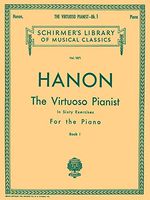 Virtuoso Pianist in 60 Exercises - Book 1: Schirmer Library of Classics Volume 1071 Piano Technique (Schirmer's Library, Volume 1071)
