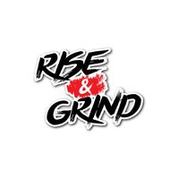 Rise and Grind Decal - Motivational Sticker