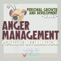 Personal Growth and Development Series: Anger Management Positive Affirmations Audio CD