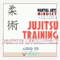 Martial Arts Mindset Series: Jujitsu Training Positive Affirmations Audio CD