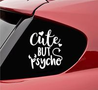 Slap-Art Cute but Psycho Vinyl Decal Sticker (White)