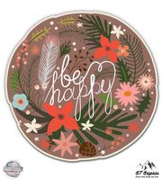 GT Graphics Be Happy Floral - 8" Vinyl Sticker - for Car Laptop I-Pad - Waterproof Decal