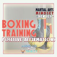 Martial Arts Mindset Series: Boxing Training Positive Affirmations Audio CD