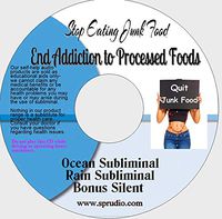 Stop Eating Junk Food, Keep Yourself Away from Junk Food, End Addiction to Processed Foods Subliminal CD