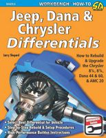 Jeep, Dana & Chrysler Differentials: How to Rebuild the 8-1/4, 8-3/4, Dana 44 & 60 & AMC 20 (Workbench How-to)