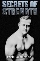 Secrets of Strength: (Original Version, Restored)