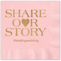 Share Our Story Hashtag Personalized Beverage Cocktail Napkins - 100 Custom Printed Pink Paper Napkins with choice of foil