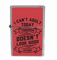 Can't Adult Today Funny Flip Top Oil Cigarette Lighter