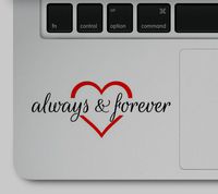 Love Always & Forever Heart Printed Sticker Decal for Mugs or Laptop Compatible with All MacBook Pro, Retina and Air Models