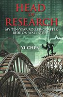 Head of Research: My Ten-Year Roller Coaster Ride on Wall Street
