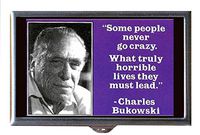 Charles Bukowski Some Never Go Crazy Decorative Pill Box