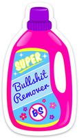 Funny Meme Sticker Decal BS Remover Detergent. 4" for Laptop Waterbottle Pink