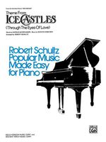 Ice Castles, Theme from (Through the Eyes of Love) Sheet Piano Music by Marvin Hamlisch, lyrics by Carole Bayer Sager / arr. Robert Schultz
