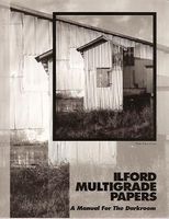 Ilford Multigrade Papers: A Manual for the Darkroom