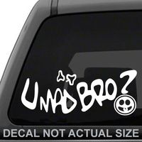 U MAD BRO Vinyl Decal Sticker for Car Truck Laptop Tablet