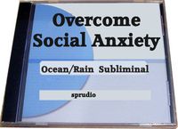 Overcoming Social Anxiety Become More Confident Socially!! Overcome Personal Fears and Phobias. Subliminal Brainwave Cd,