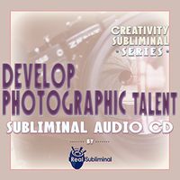 Creativity Subliminal Series: Develop Photographic Talent Subliminal Audio CD