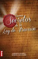 Nuevos secretos de la ley de atracción (Spanish Edition)