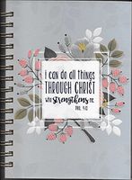 Spiral Bound Journal:I Can Do All Things Through Christ - Phil. 4:13