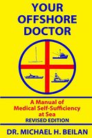 Your Offshore Doctor: A Manual of Medical Self-Sufficiency at Sea