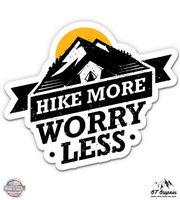 GT Graphics Hike More Worry Less - 3" Vinyl Sticker - for Car Laptop I-Pad Phone Helmet Hard Hat - Waterproof Decal