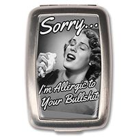 Allerigic to Your BS Novelty Pill Box Medication Vitamin Holder