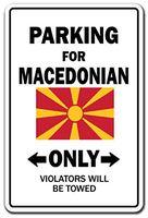 Parking for Macedonian ONLY Sign Macedonia Flag National Pride Love | Indoor/Outdoor | 17" Tall