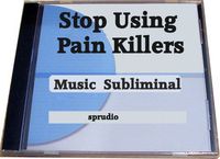Stop Using Pain Killers Subliminal Music Subliminal CD