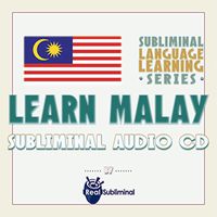 Subliminal Language Learning Series: Learn Malay Subliminal Audio CD