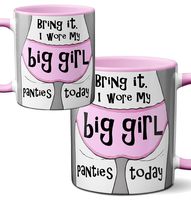 Big Girl Panties Mug by Pithitude - One Single 11oz. Pink Coffee Cup