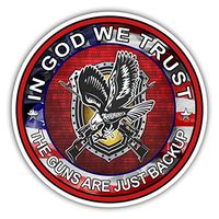 Vinyl Junkie Graphics in God We Trust The Guns are Just Backup Sticker Car Truck Laptop Decal