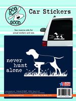 ENJOY IT LLC 19011CS Never Hunt Alone Car Sticker