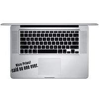 Nice Prius Said No One Ever Funny JDM Vinyl Sticker Laptop Keyboard Inside Corner iPhone Cell Decal (3.5" Wide)