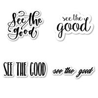 See The Good Sticker Pack Inspirational Quotes Stickers - 4 Pack - Laptop Stickers - for Laptop, Phone, Tablet Vinyl Decal Sticker (4 Pack) S211223