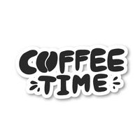 Coffee Time Sticker Funny Coffee Quotes Stickers - Laptop Stickers - 2.5" Vinyl Decal - Laptop, Phone, Tablet Vinyl Decal Sticker S7343