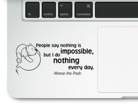 Winnie The Pooh People say Nothing is Impossible Motivational Life Love Quote Clear Vinyl Printed Decal Sticker for Laptop MacBook, Compatible with All MacBook Retina, Pro and Air Models Trackpad