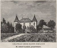 Saint-ÉMILIONNAIS. Saint-ÉMILION. Chateau CROS-Saint-Émilion. Loubat. Small - 1908 - Old Print - Antique Print - Vintage Print - Printed Prints of Gironde