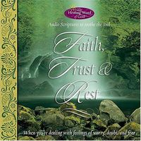 Faith, Trust and Rest (Healing Word of God)
