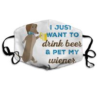 YUIOP I Just Want to Drink Beer & Pet My Wiener Printed Mask Neutral Mask for Men and Women Polyester Dust-Proof Breathable Mask