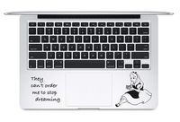 Alice Quote Alice's Adventures in Wonderland Trackpad Keyboard Decal MacBook Vinyl Decal Sticker Mac Air Pro Laptop Sticker (13" Retina with Glossy Black)